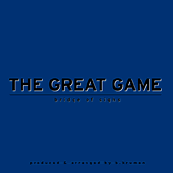 THE GREAT GAME CD...Click to Enlarge!